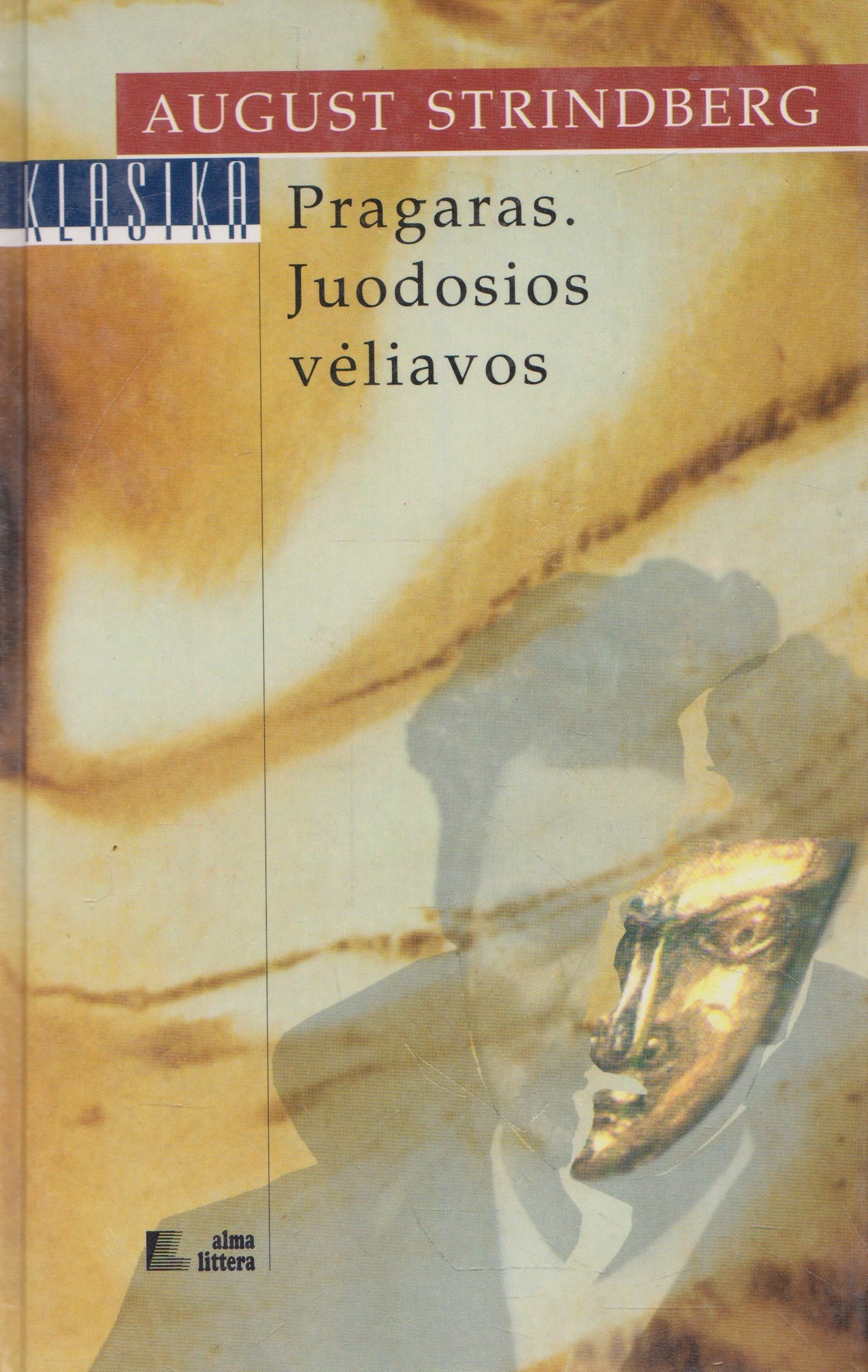 A. Strindbergas - Pragaras. Juodosios vėliavos