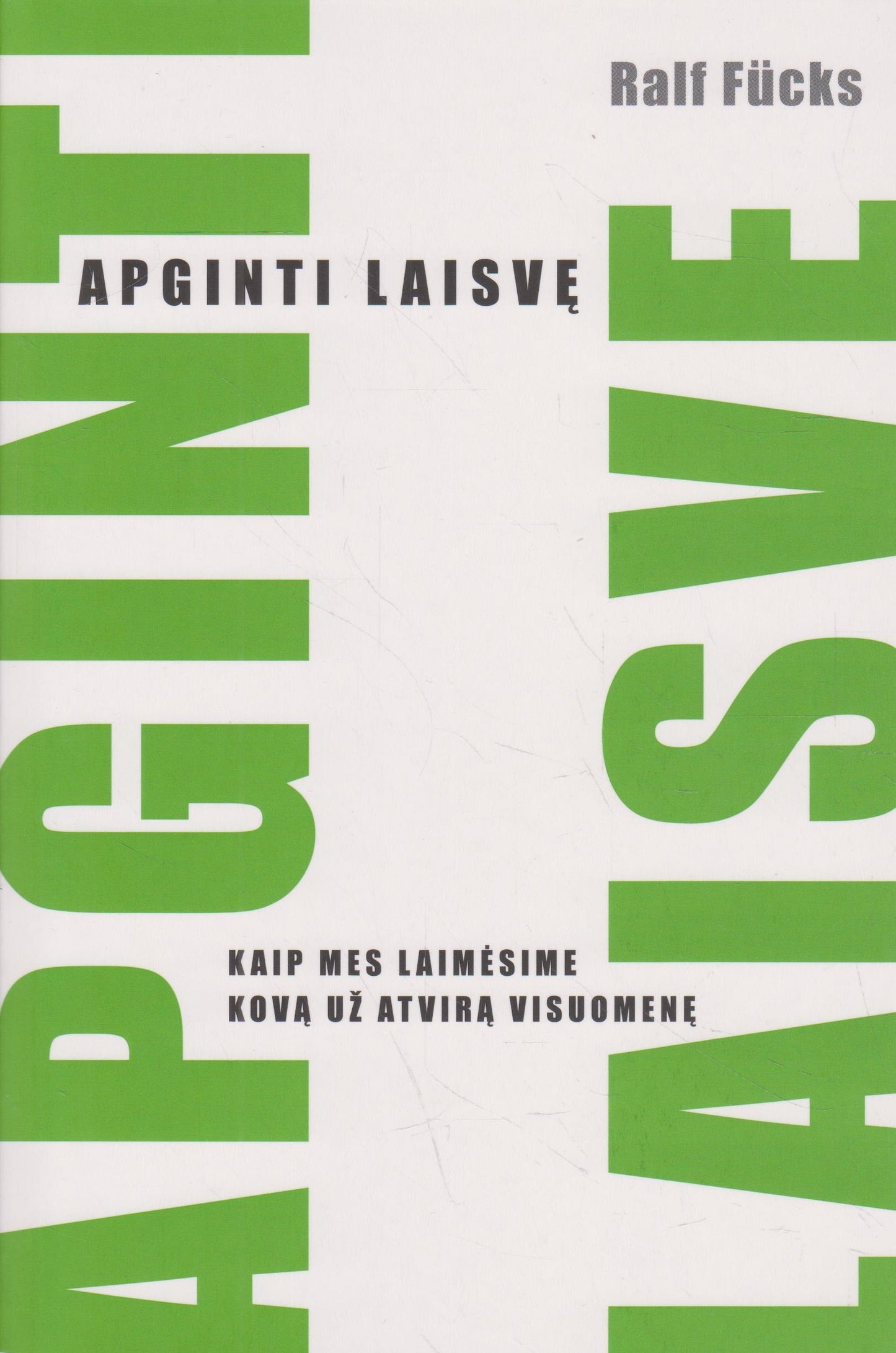 Ralf Fücks - Apginti laisvę