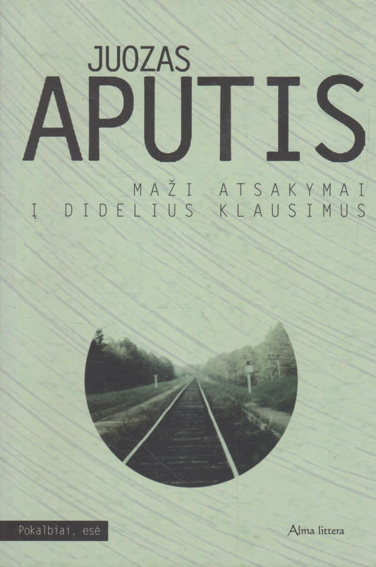 Juozas Aputis - Maži atsakymai į didelius klausimus (žr. būklę)