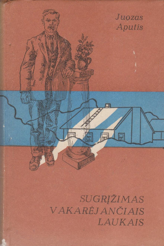 Juozas Aputis - Sugrįžimas vakarėjančiais laukais