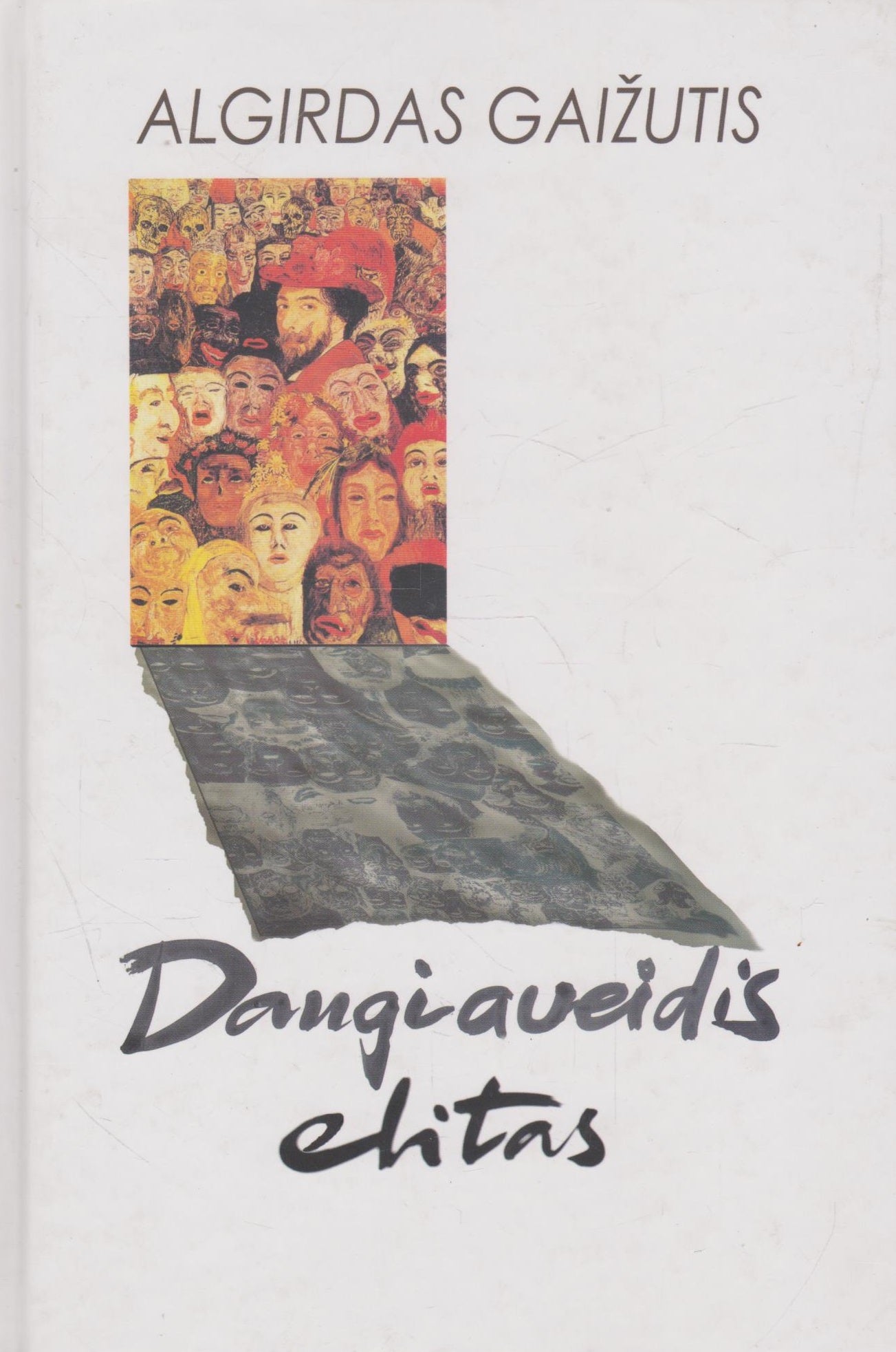 Algirdas Gaižutis -Daugiaveidis elitas