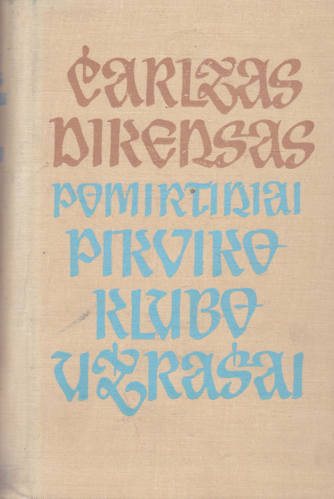 Ch. Dickens - Pomirtiniai Pikviko klubo užrašai