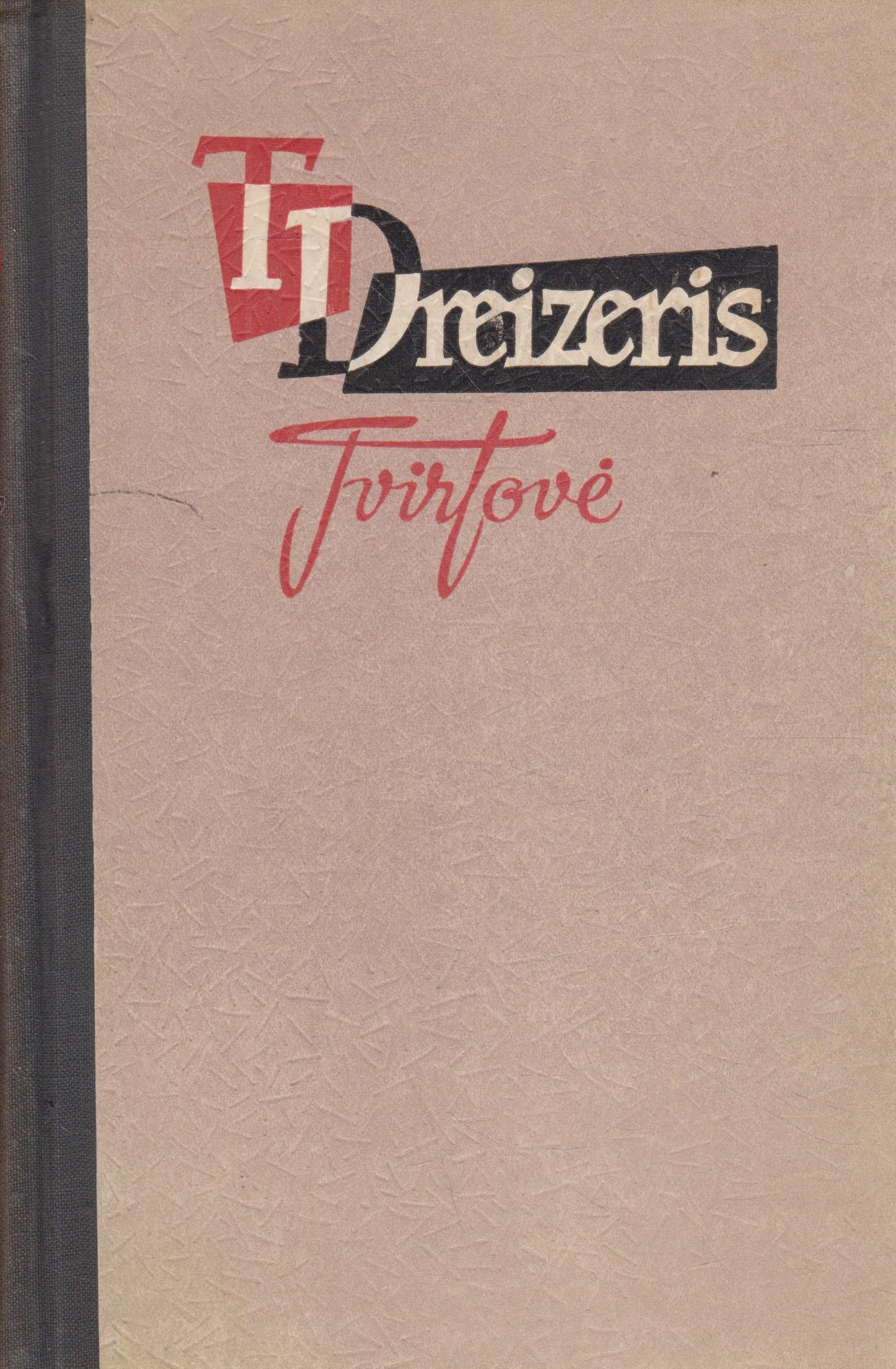 T. Dreizeris - Tvirtovė