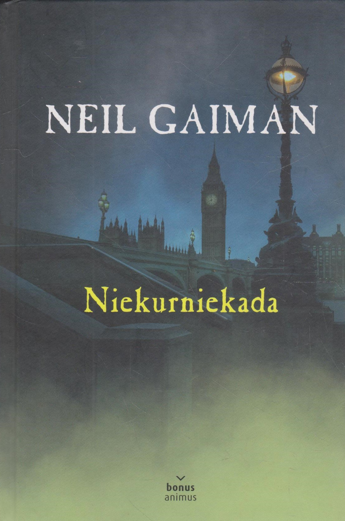 N. Gaiman - Niekurniekada