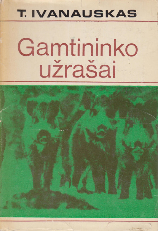 Tadas Ivanauskas - Gamtininko užrašai, 1974