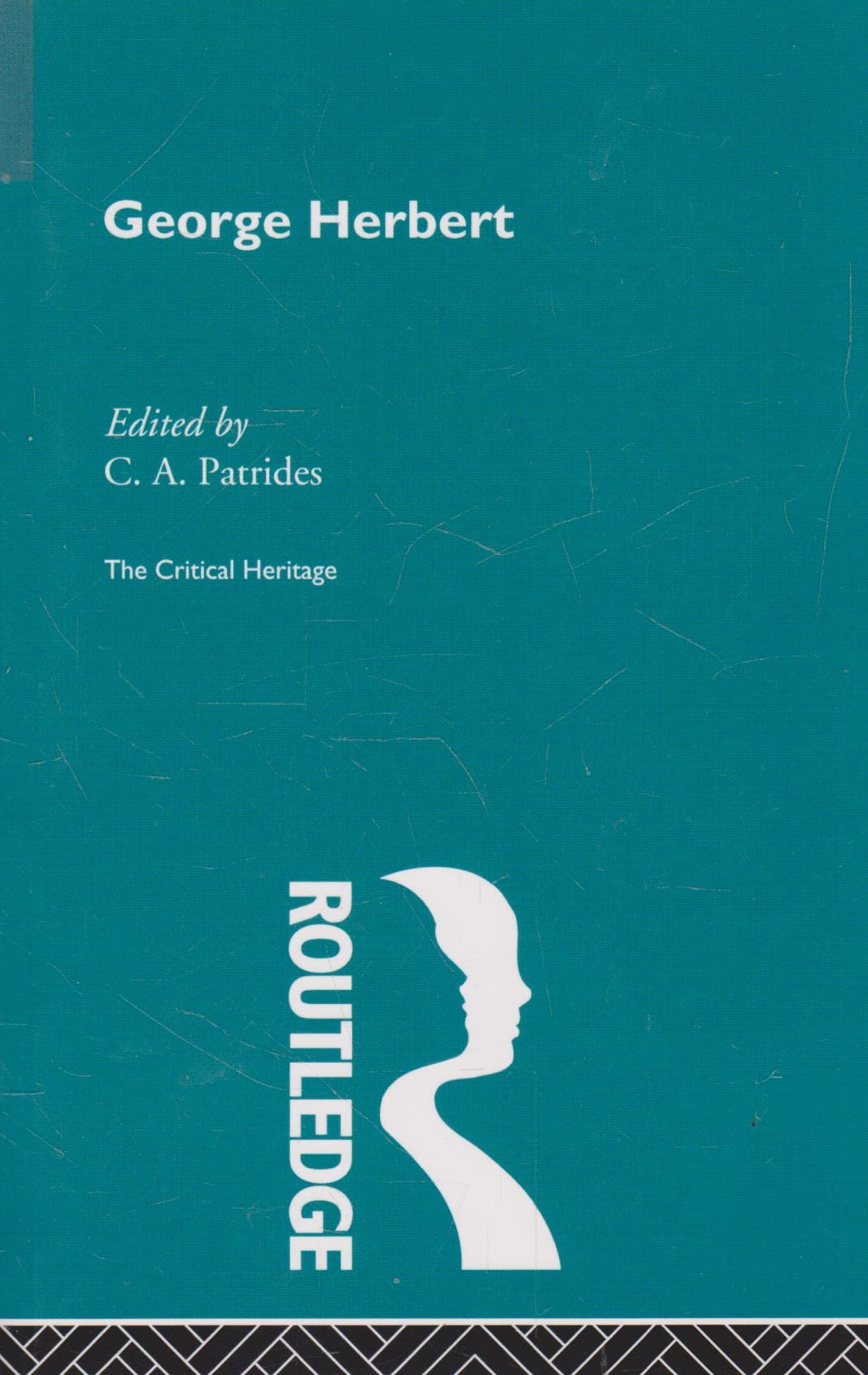 George Herbert - The Critical Heritage