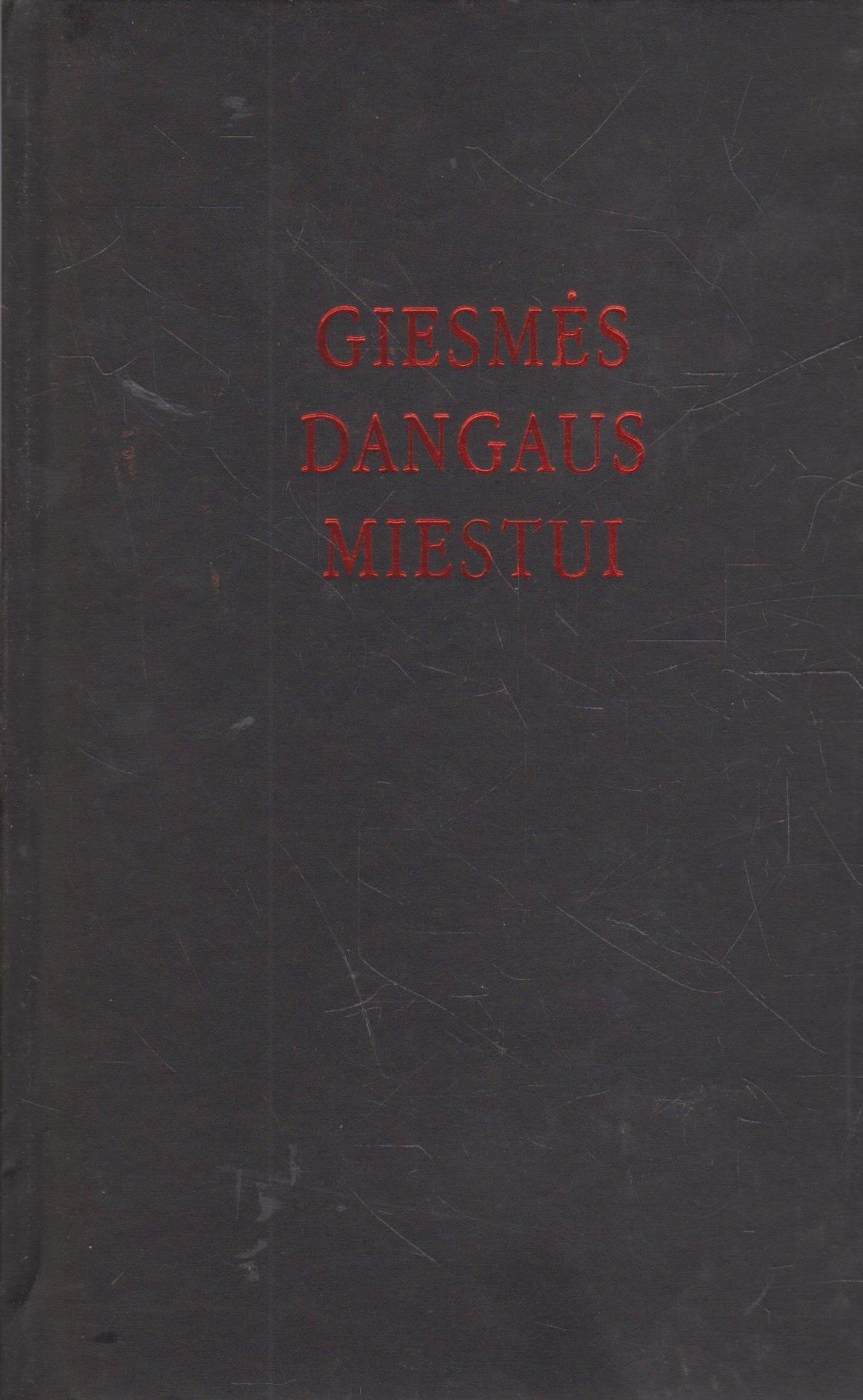 Giesmės Dangaus Miestui