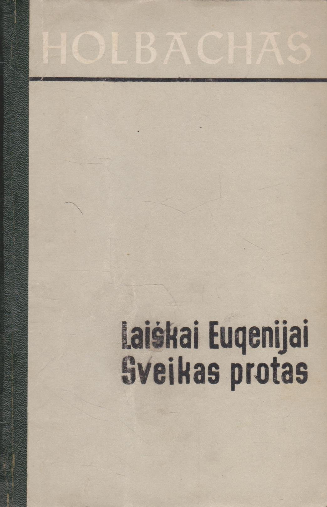 P. Holbachas - Laiškai Eugenijai ; Sveikas protas