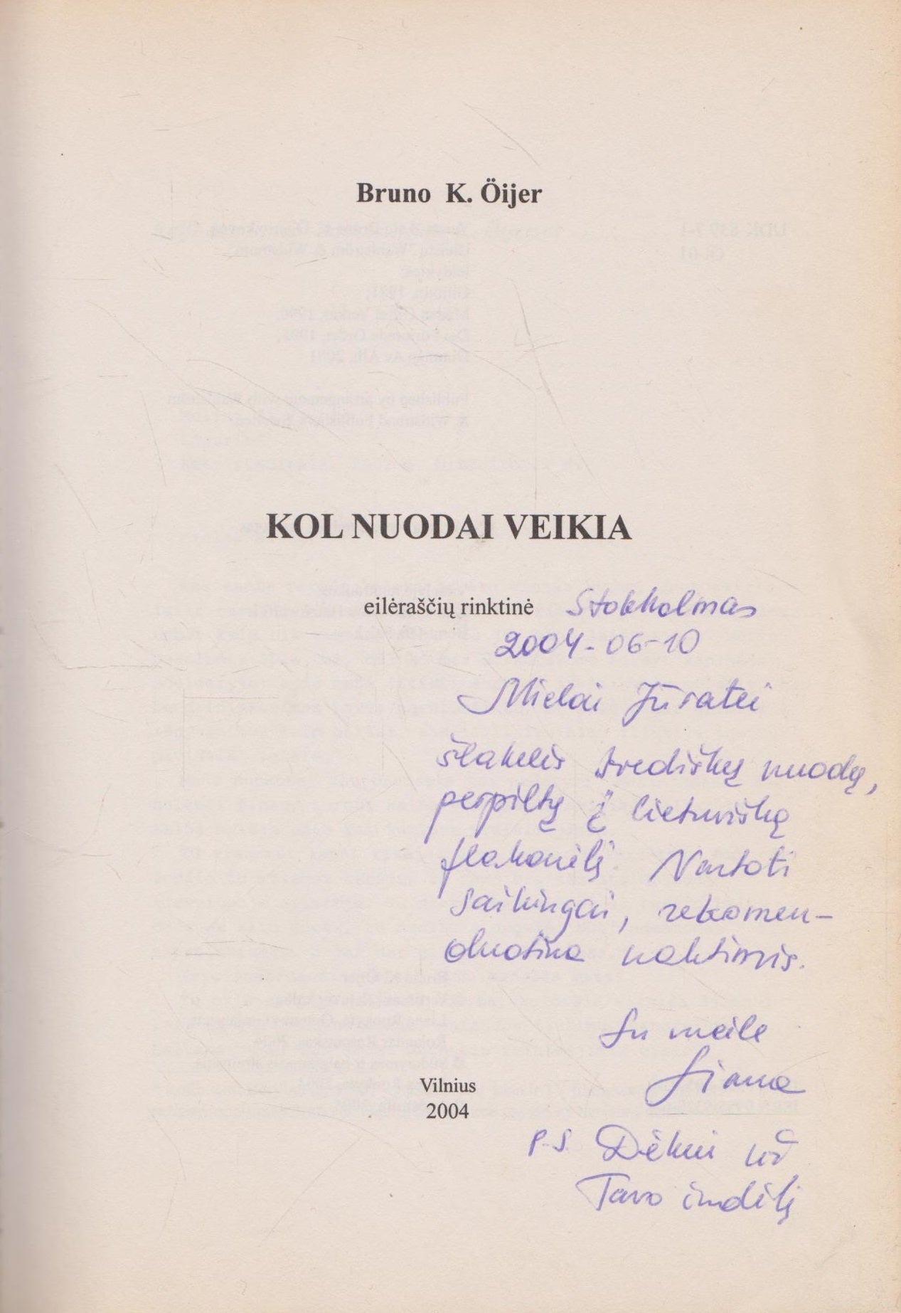 Bruno K. Öijer - Kol nuodai veikia (su vertėjos dedikacija)