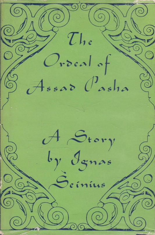 Ignas Šeinius - The ordeal of Assad Pasha