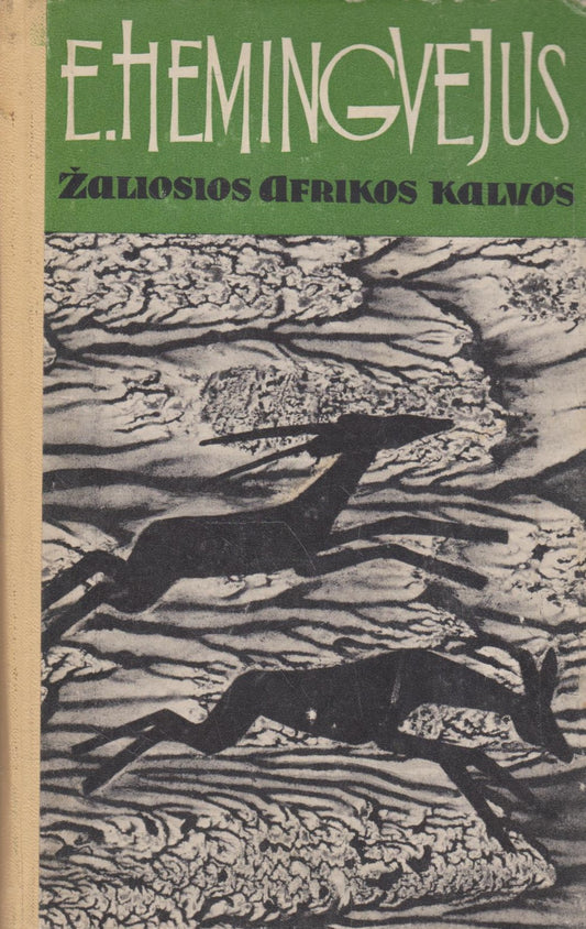 E. Hemingvėjus - Žaliosios Afrikos kalvos