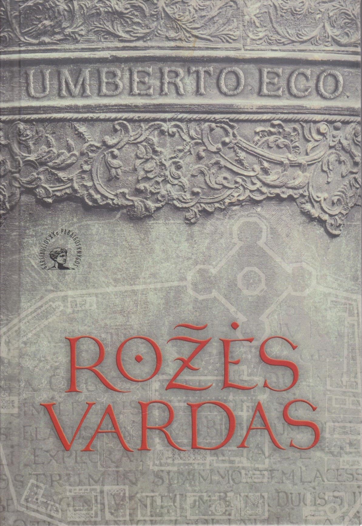 Umberto Eco - Rožės vardas (žr. būkę)