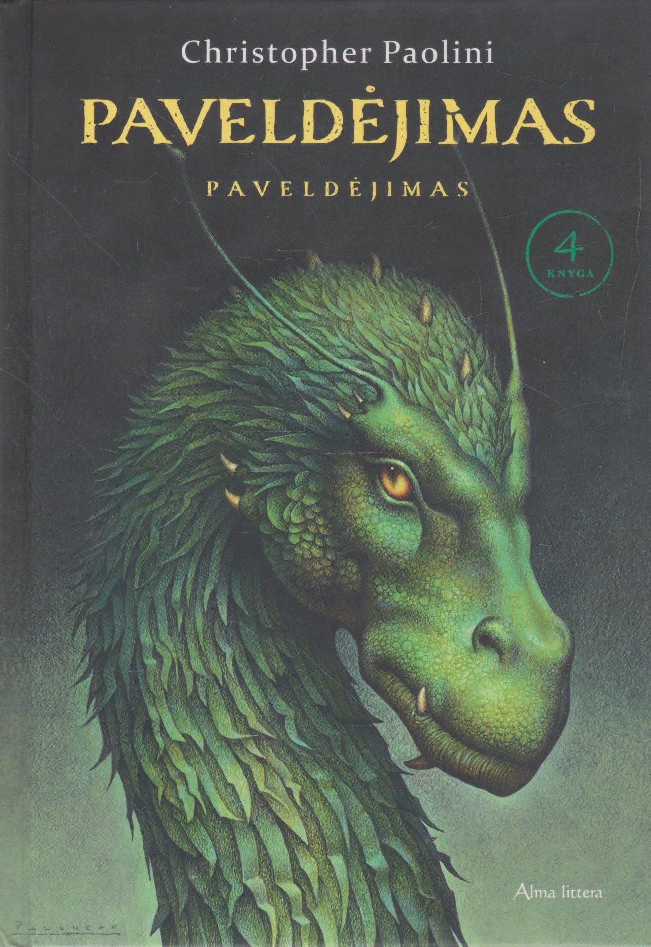 Christopher Paolini - Paveldėjimas Visos 4 ciklo knygos (žr. būklę)
