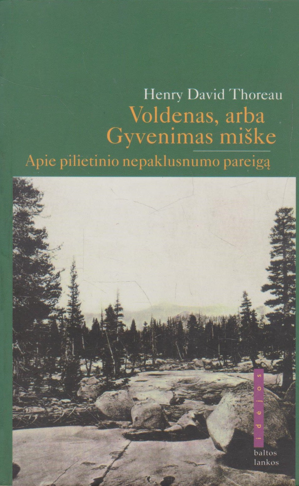 Henry David Thoreau - Voldenas, arba gyvenimas miške