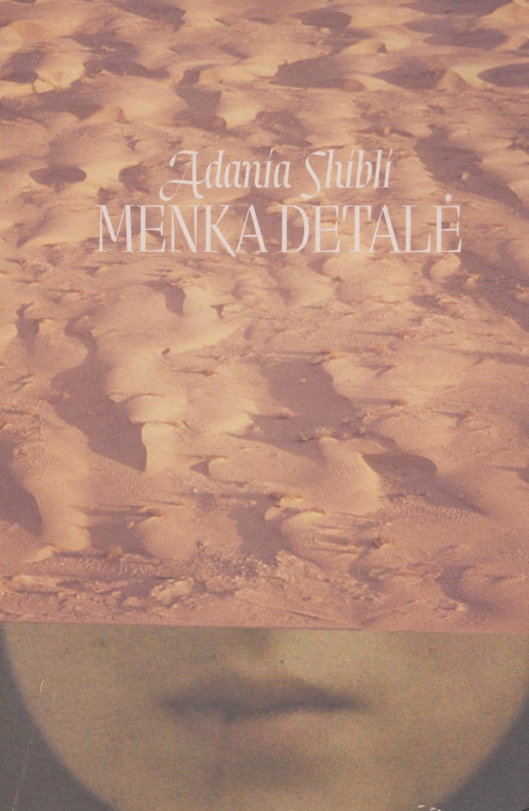 Adania Shibli - Menka detalė