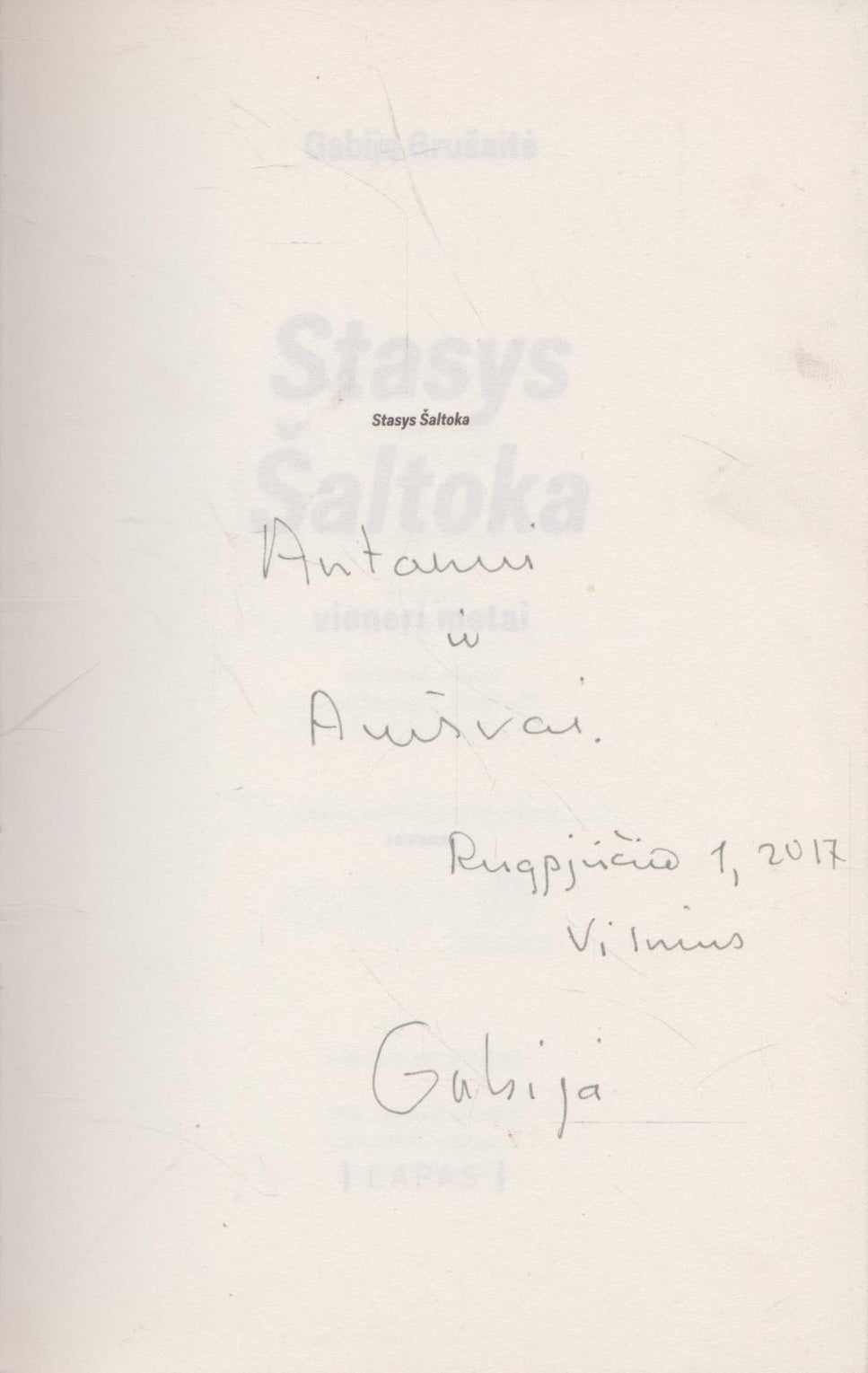 G. Grušaitė - Stays Šaltoka. Vieneri metai (su aut. dedikacija)
