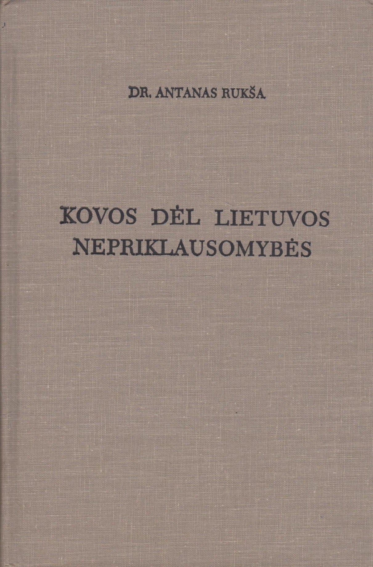 Antanas Rukša - Kovos dėl Lietuvos nepriklausomybės T. 3