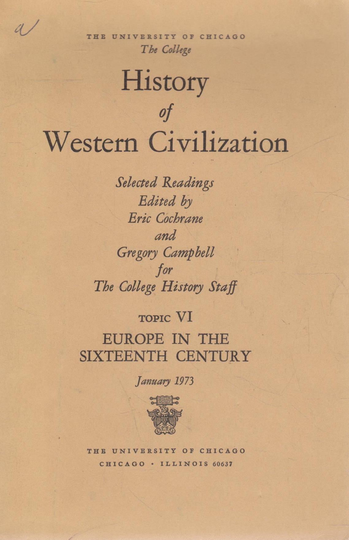History of Western Civilization: Topic VI, Europe in the Sixteenth Century (l. condition)