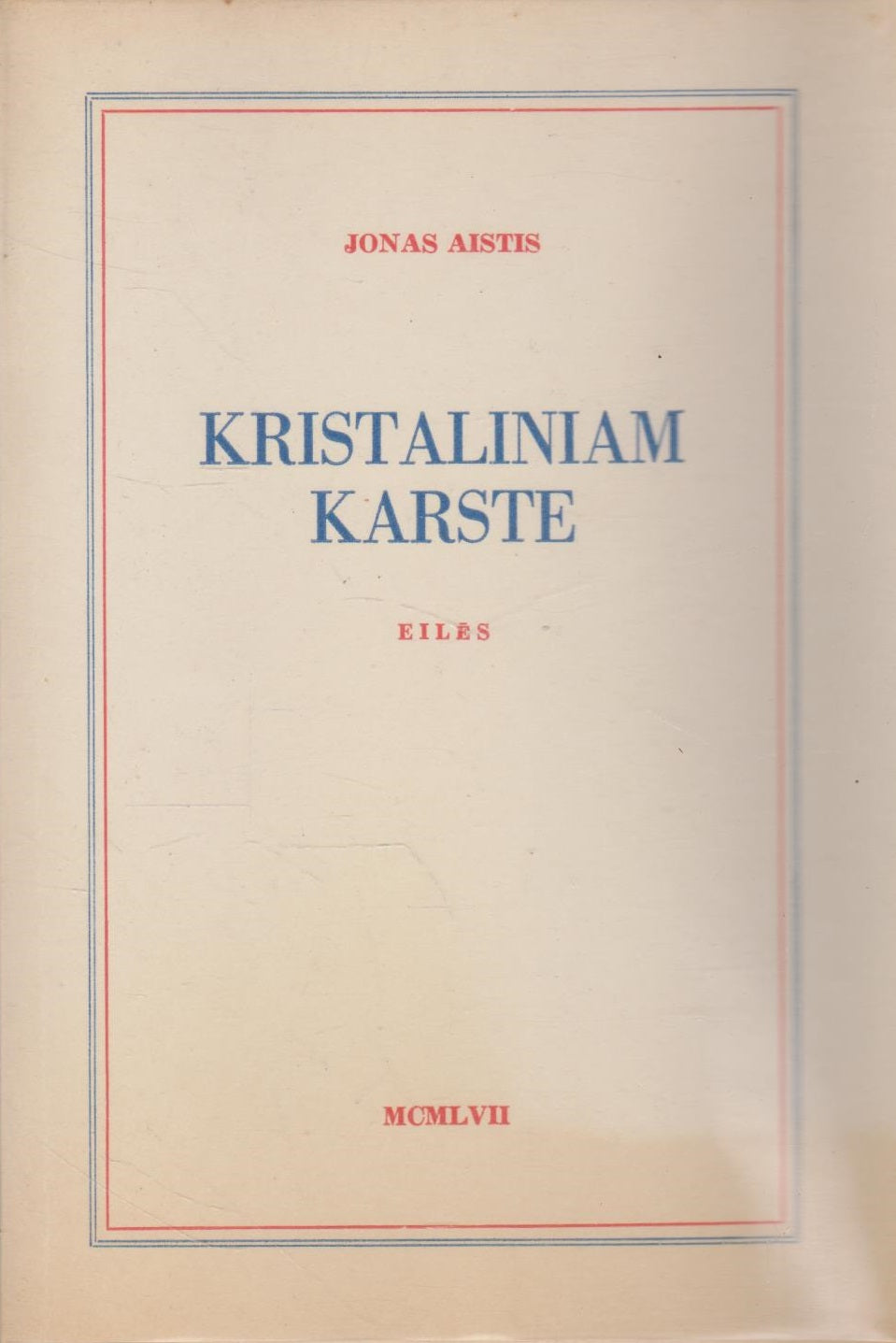 Jonas Aistis - Kristaliniam karste