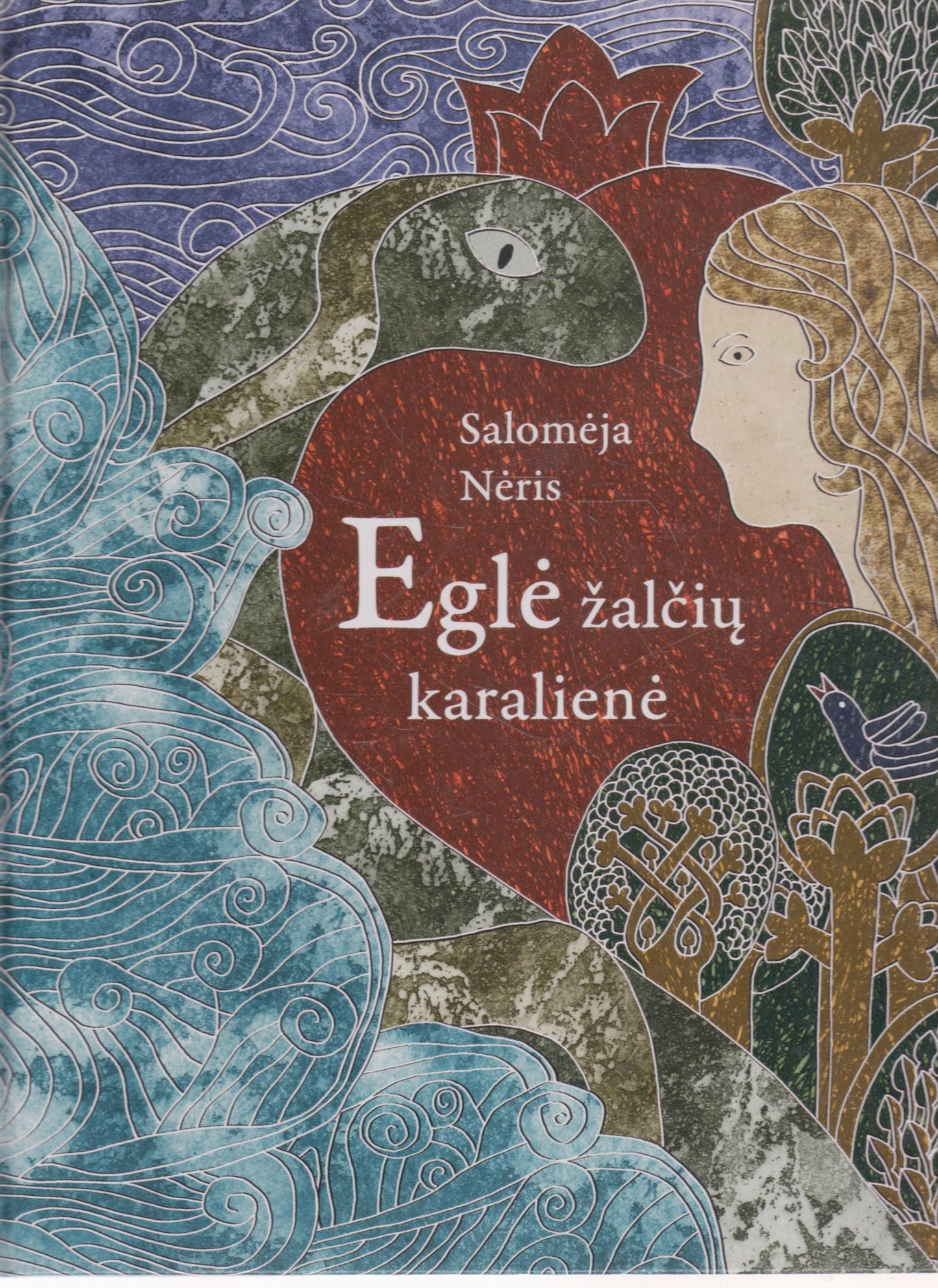 Salomėja Nėris - Eglė žalčių karalienė