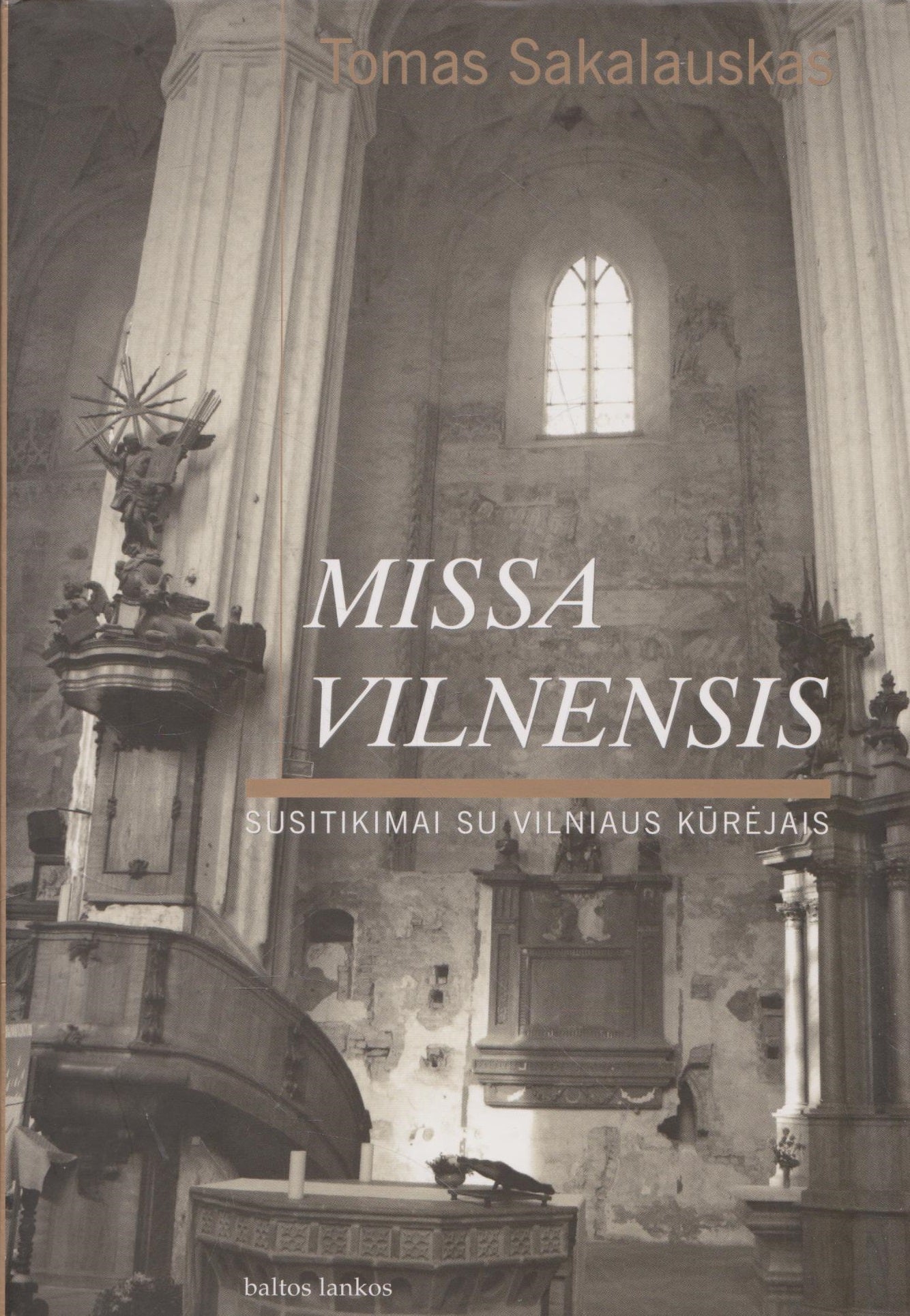 Tomas Sakalauskas - Missa Vilnensis