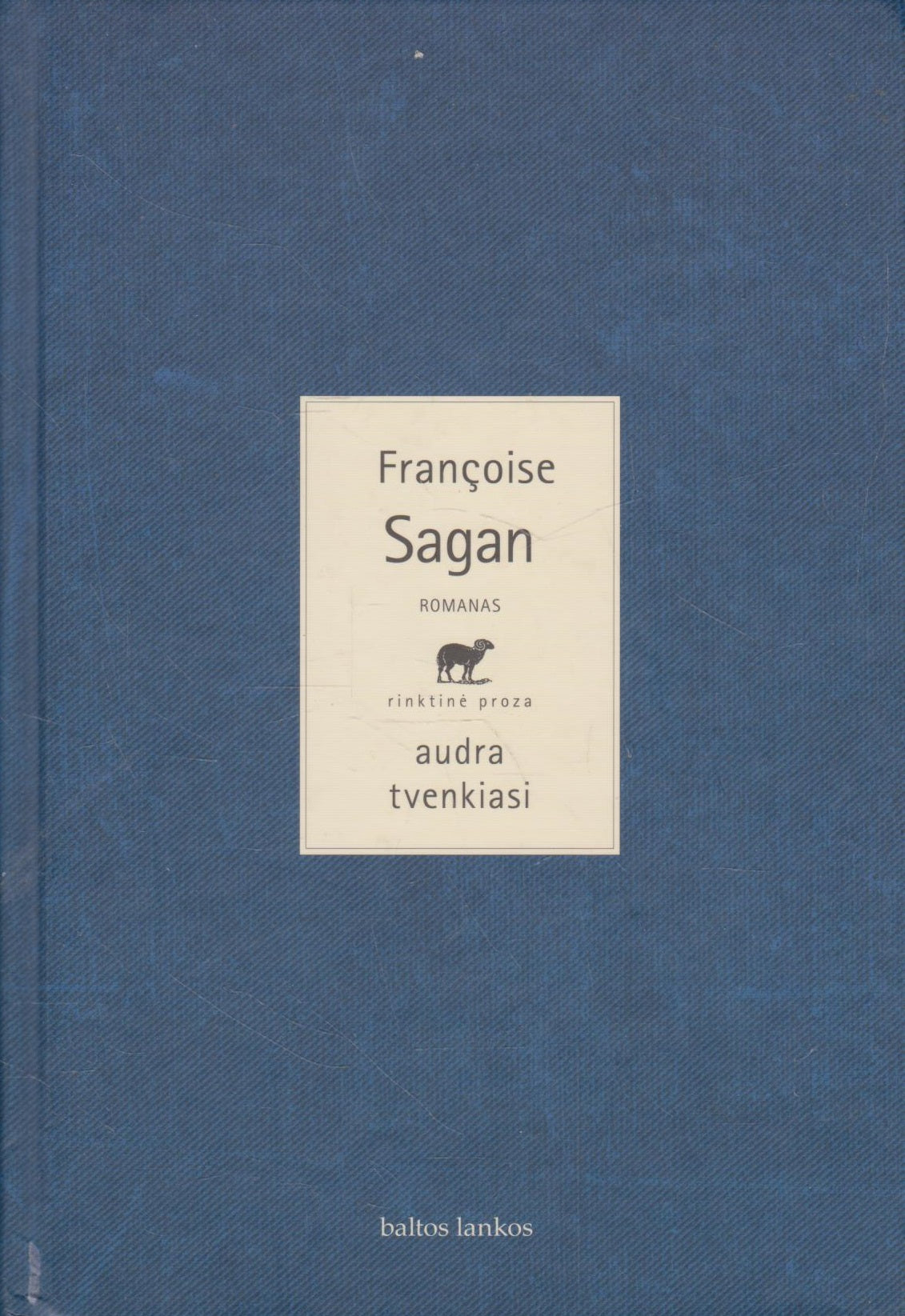 Françoise Sagan - Audra tvenkiasi