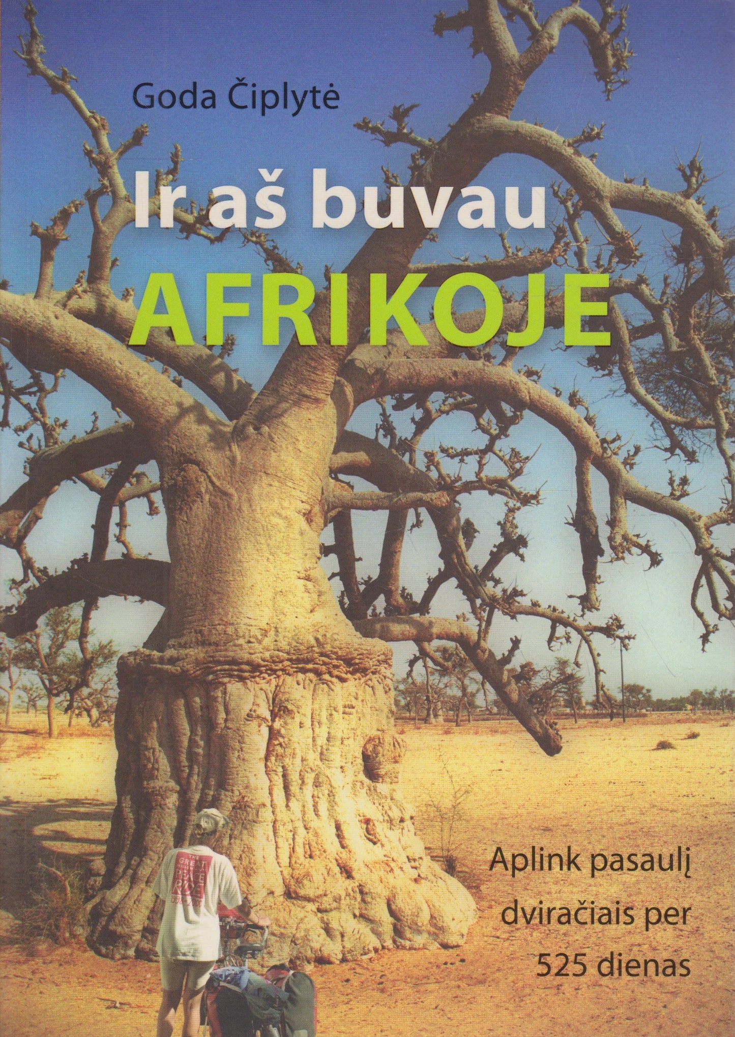 Goda Čiplytė Ir aš buvau Afrikoje