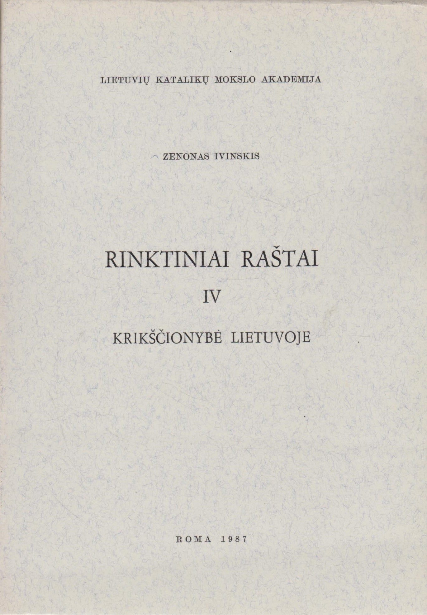 Zenonas Ivinskis - Raštai (4 tomai), Roma