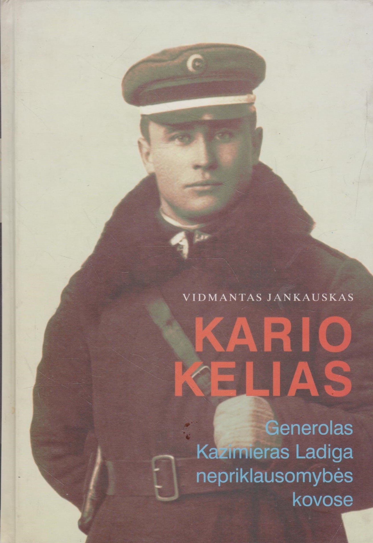 Vidmantas Jankauskas - Kario kelias