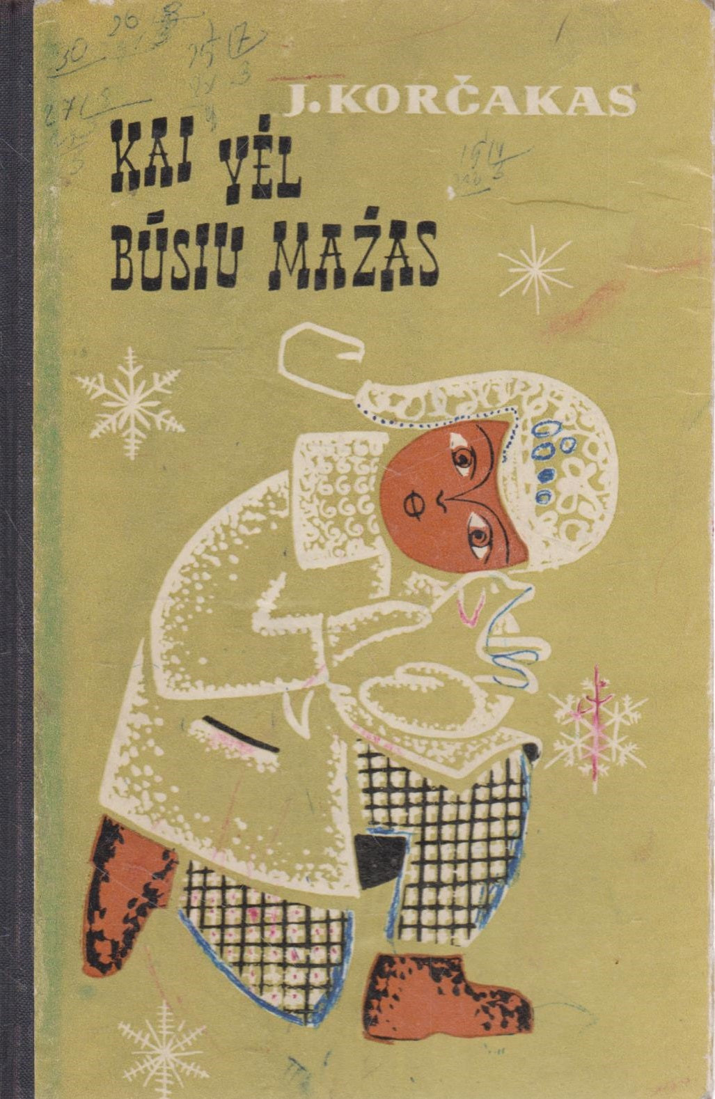 J. Korčakas - Kai vėl būsiu mažas (žr. būklę)
