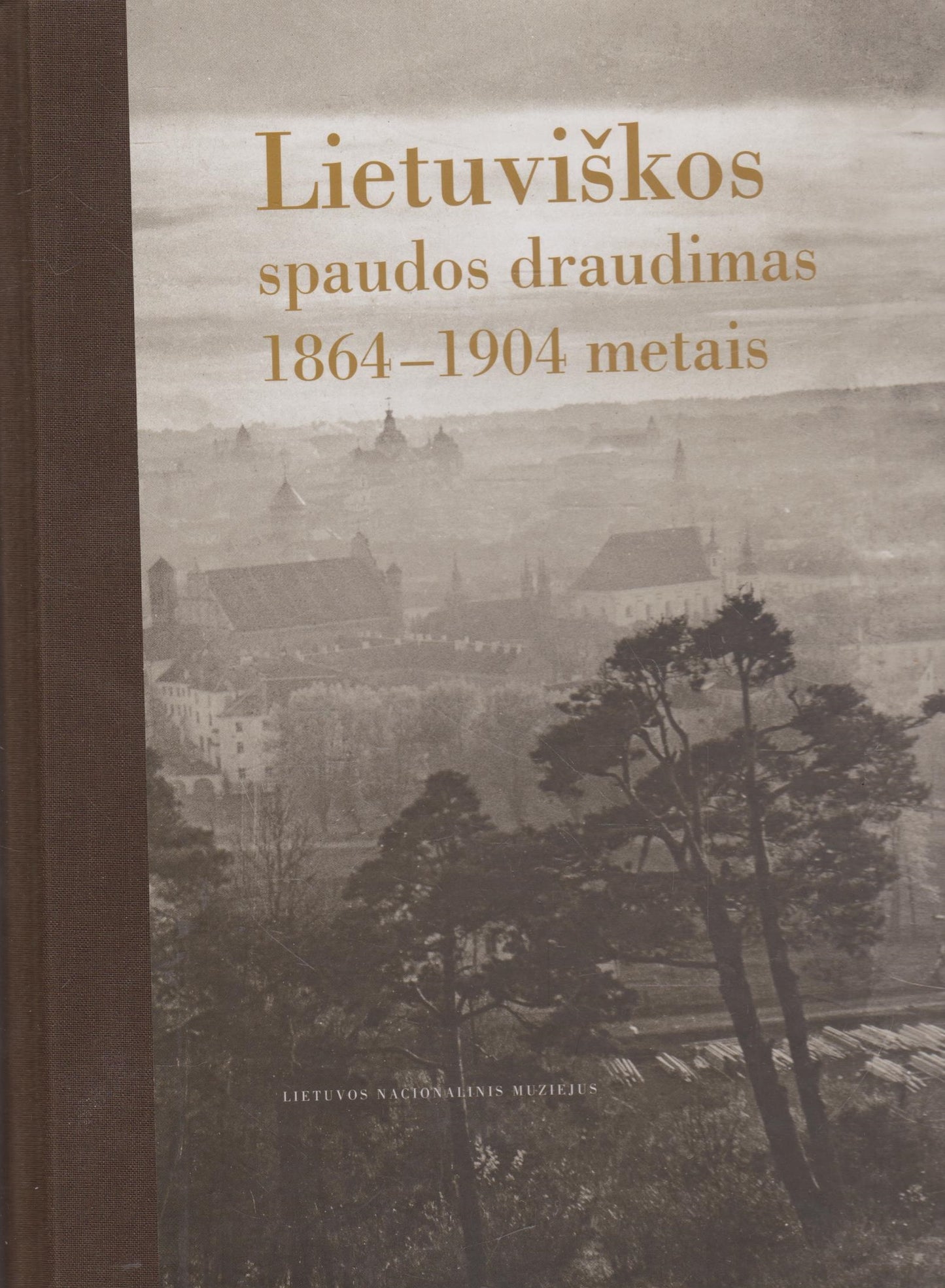 Lietuviškos spaudos draudimas 1864–1904 metais