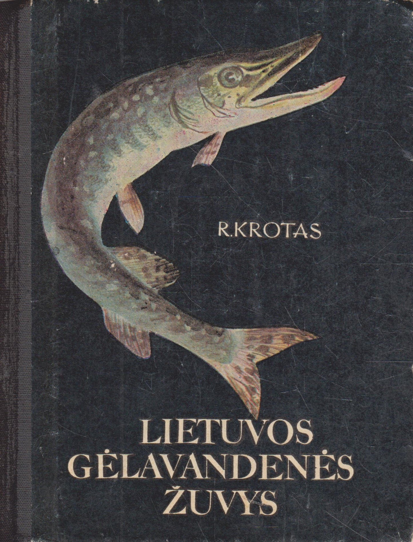 R. Krotas - Lietuvos gėlavandenės žuvys (žr. būklę)