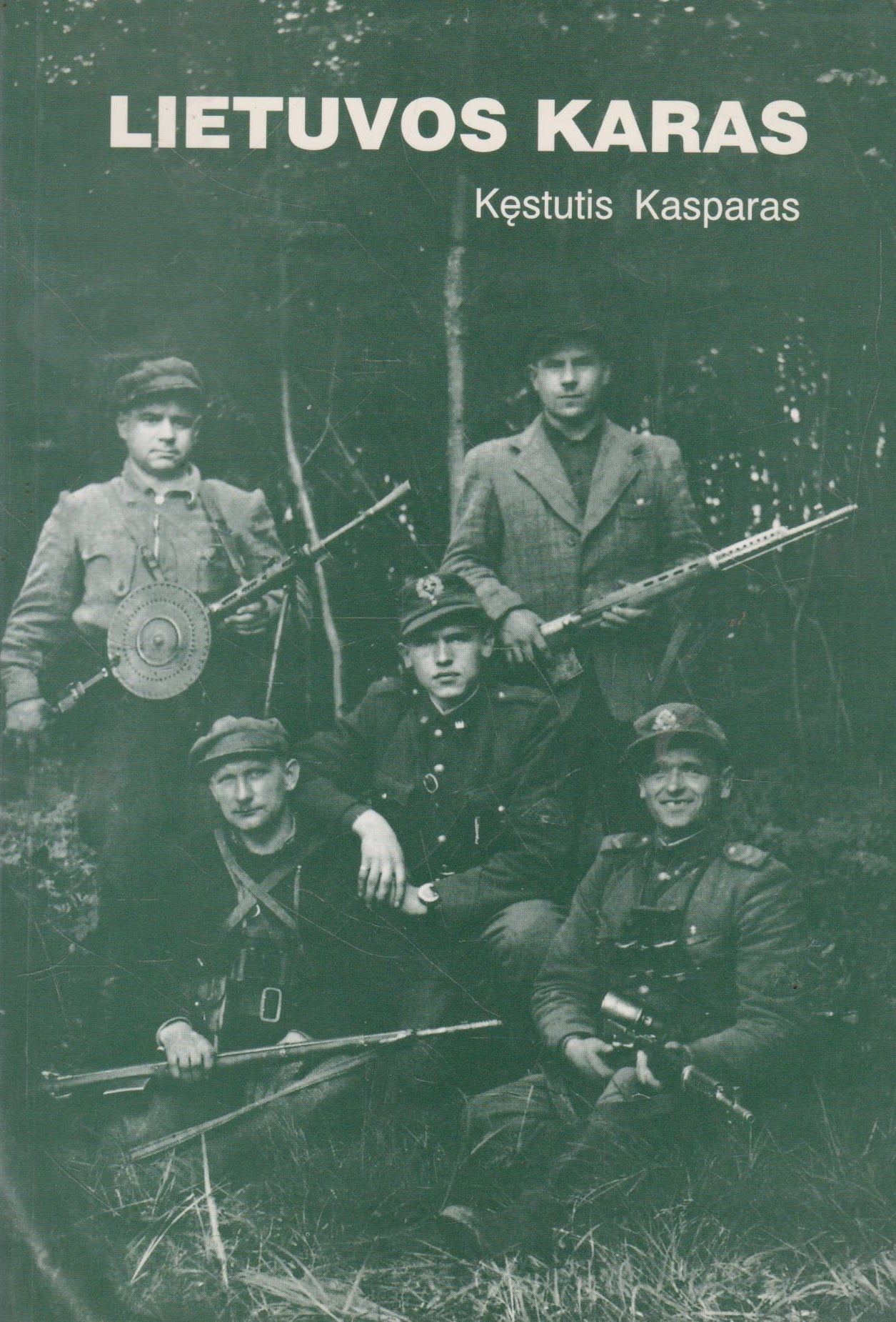 Kęstutis Kasparas - Lietuvos karas