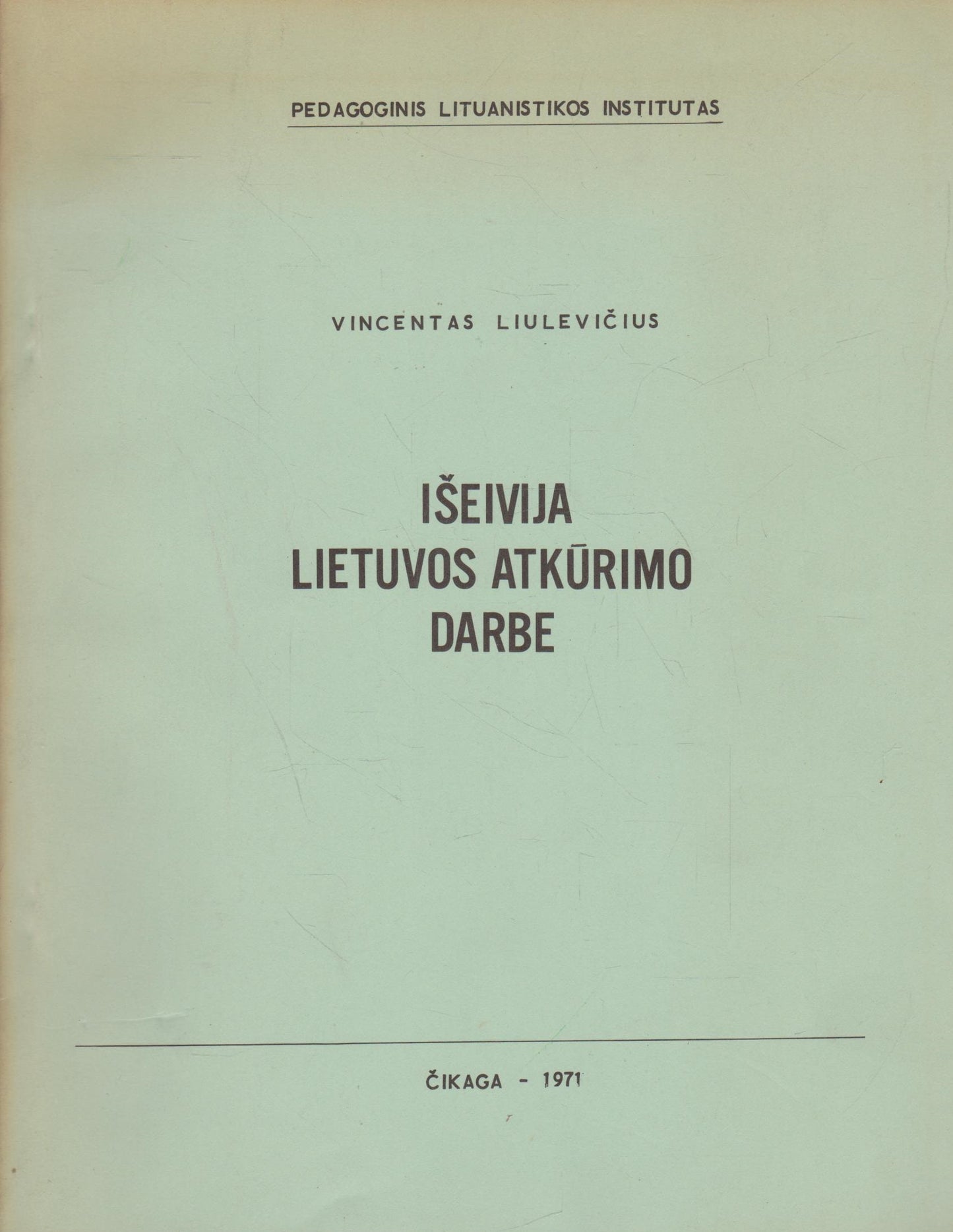 Išeivija Lietuvos atkūrimo darbe