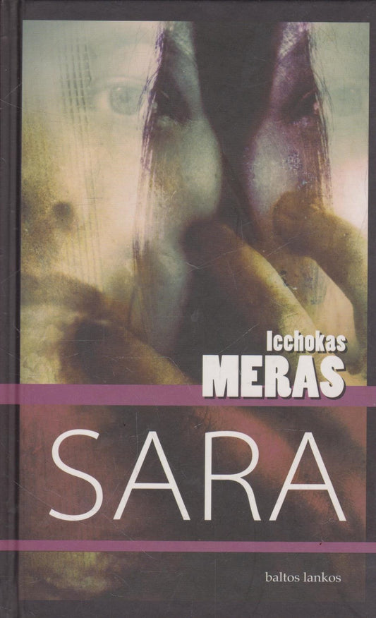 Icchokas Meras - Sara