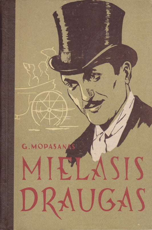 Guy de Maupassant - Mielasis draugas