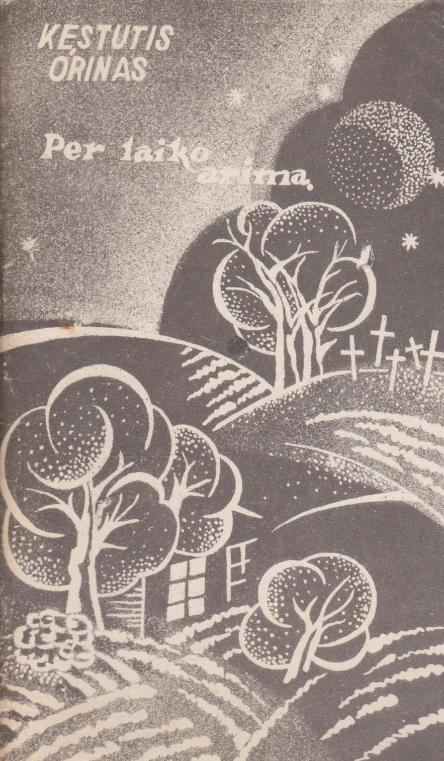 Kęstutis Orinas - Per laiko arimą (su aut. dedikacija)