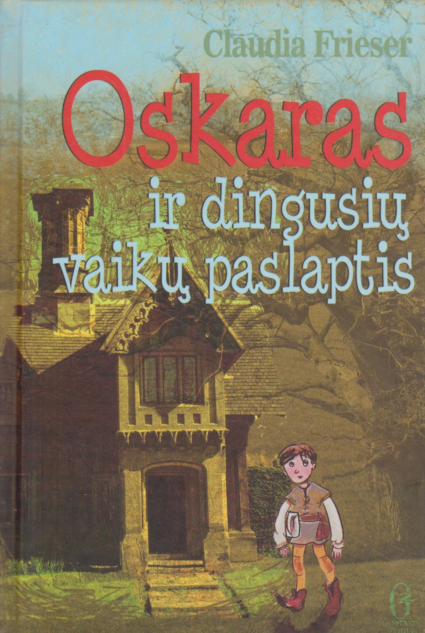 Claudia Frieser - Oskaras ir dingusių vaikų paslaptis