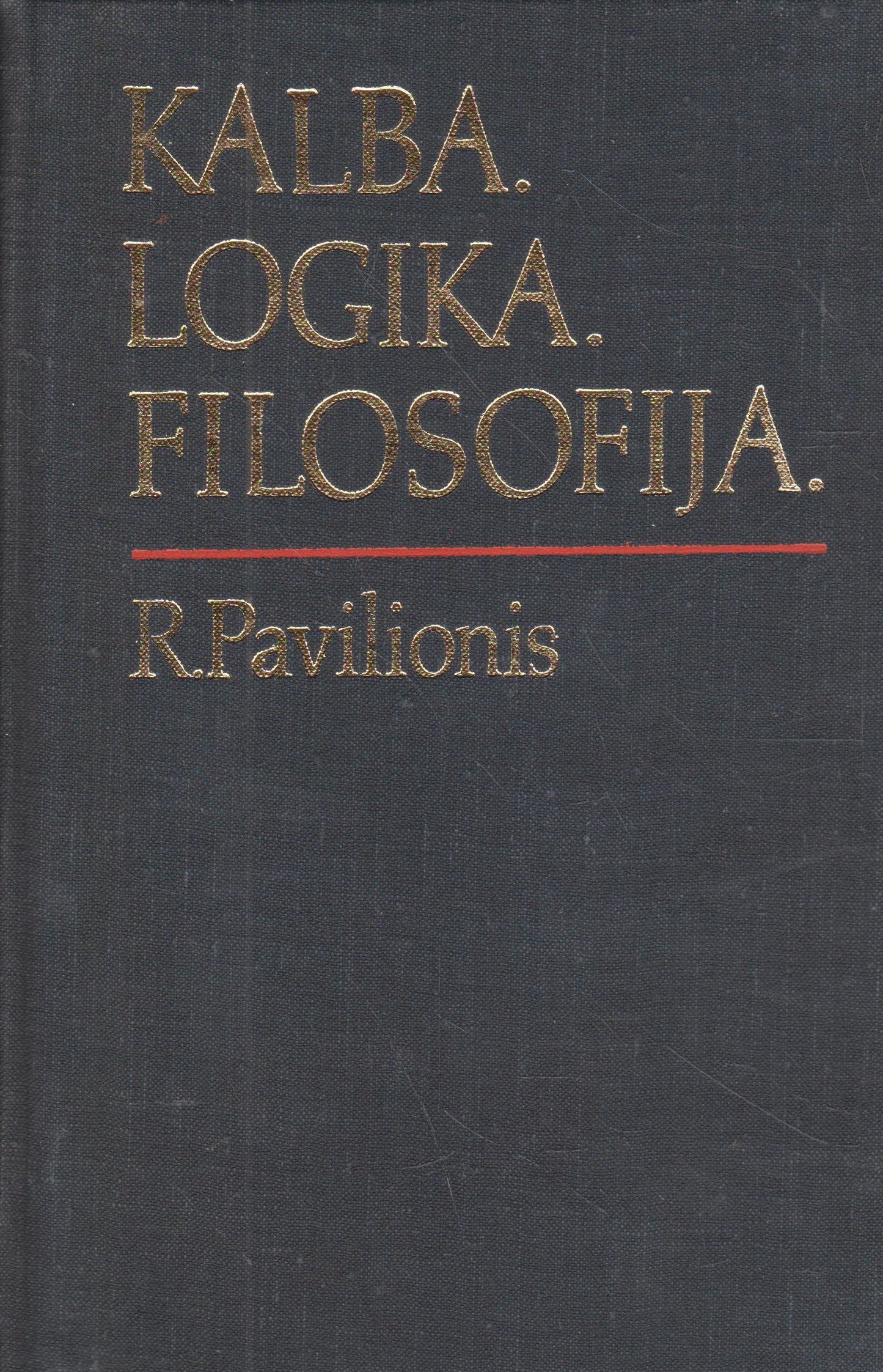 R. Pavilionis - Kalba. Logika. Filosofija