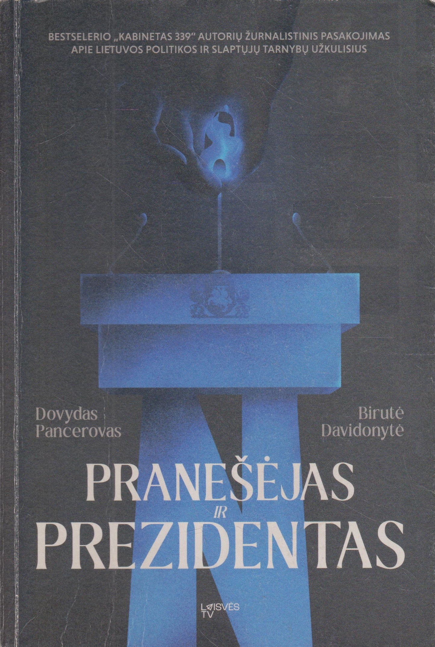 D. Pancerovas, B. Davidonytė - Pranešėjas ir prezidentas