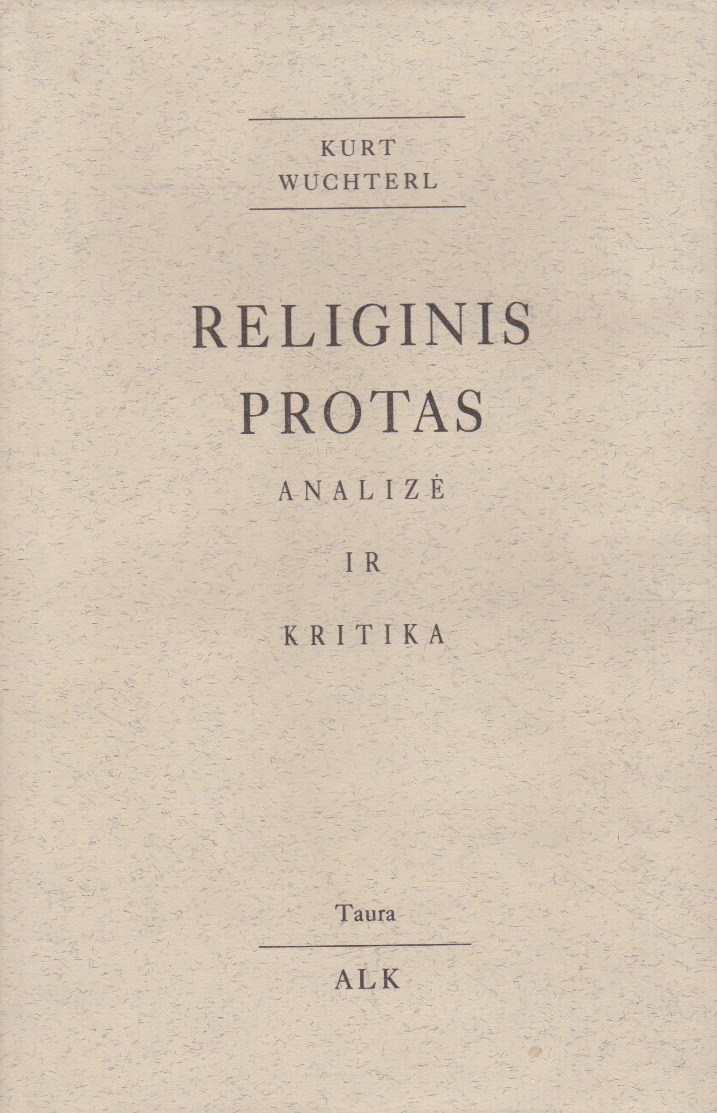 Kurt Wuchterl - Religinis protas