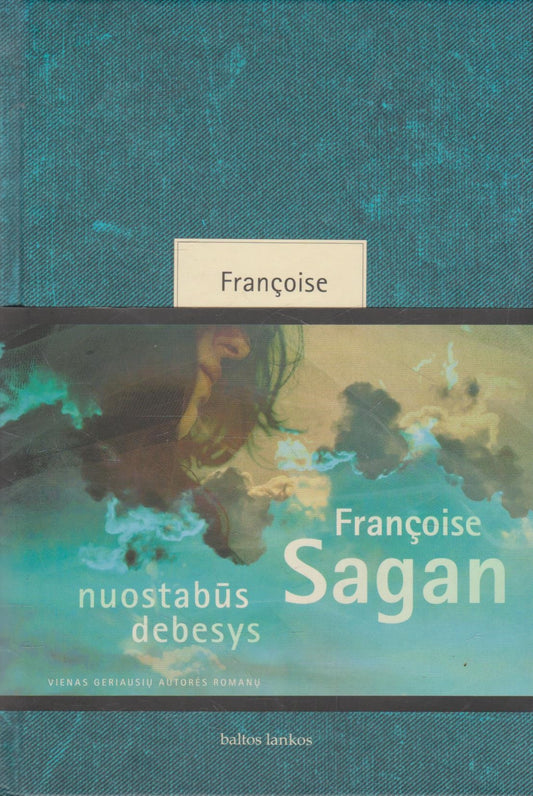 Françoise Sagan - Nuostabūs debesys
