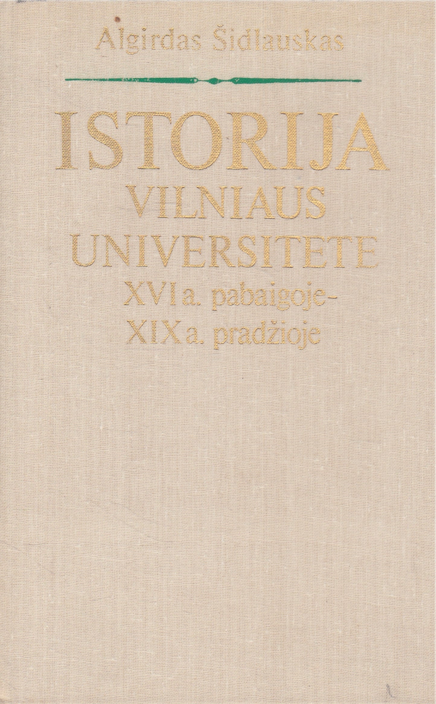 Istorija Vilniaus universitete XVI - XIX a.