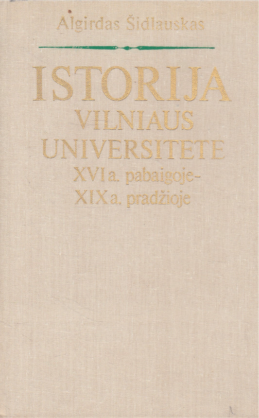 Istorija Vilniaus universitete XVI - XIX a.