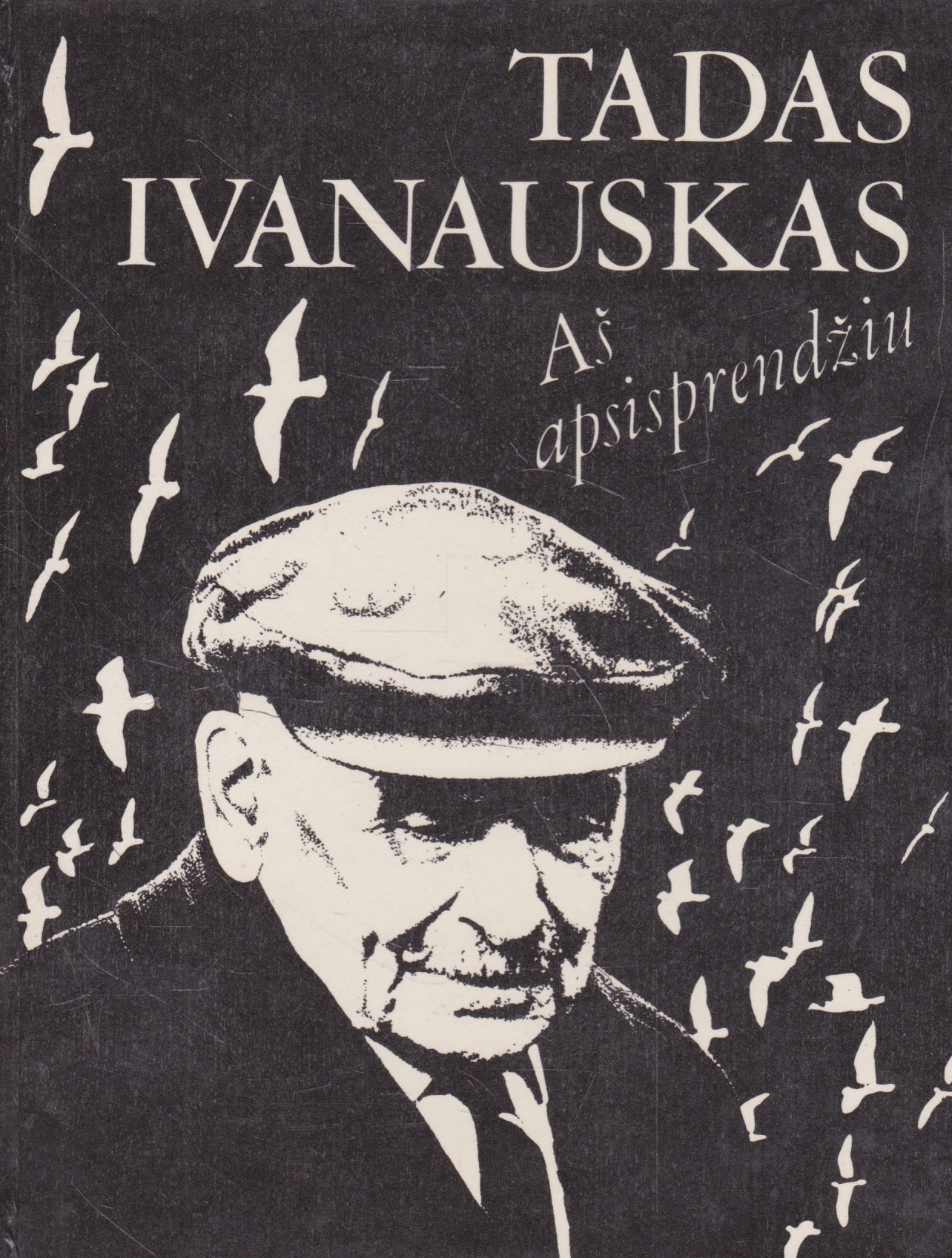 Tadas Ivanauskas - Aš apsisprendžiu