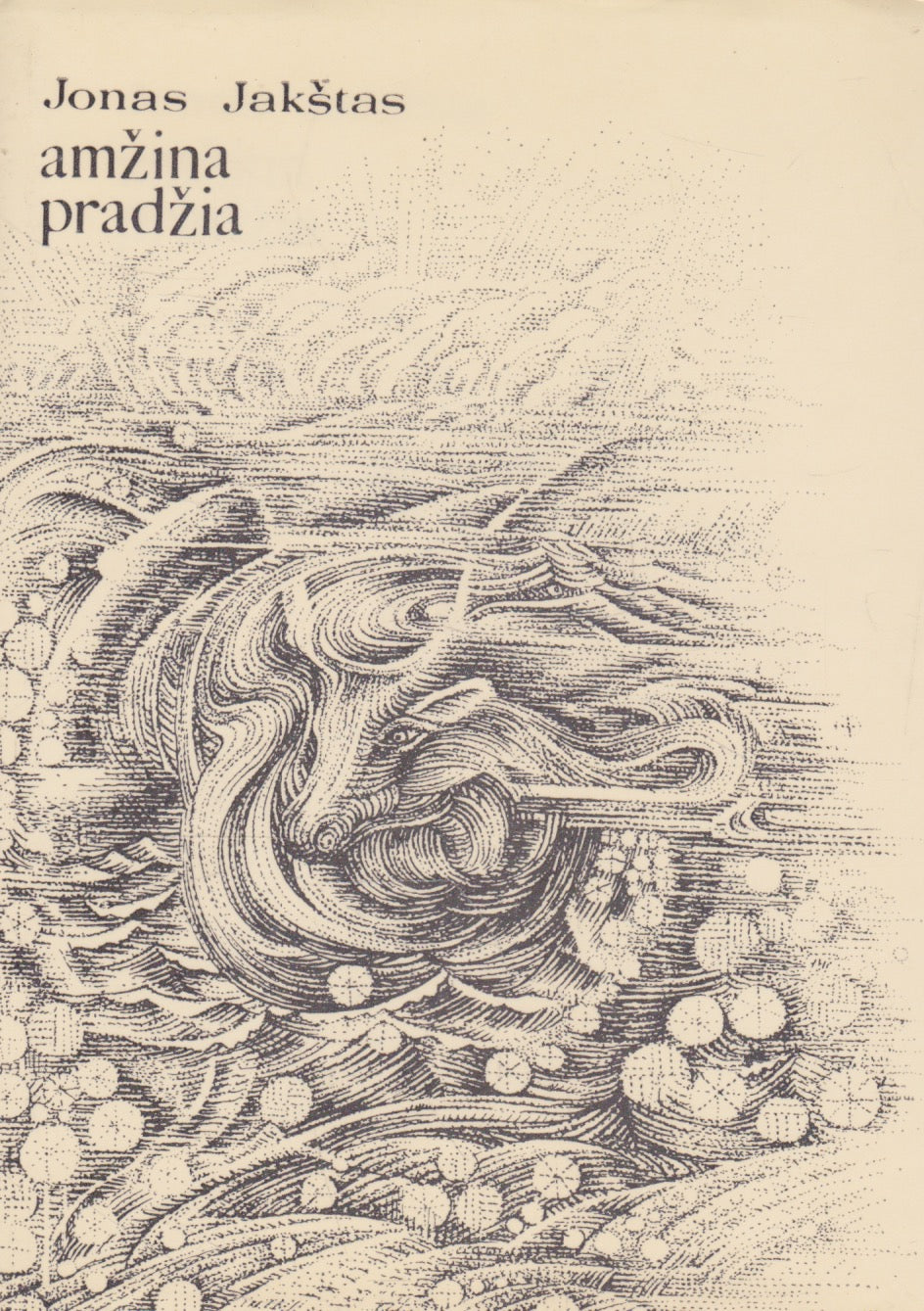 Jonas Jakštas - Amžina pradžia