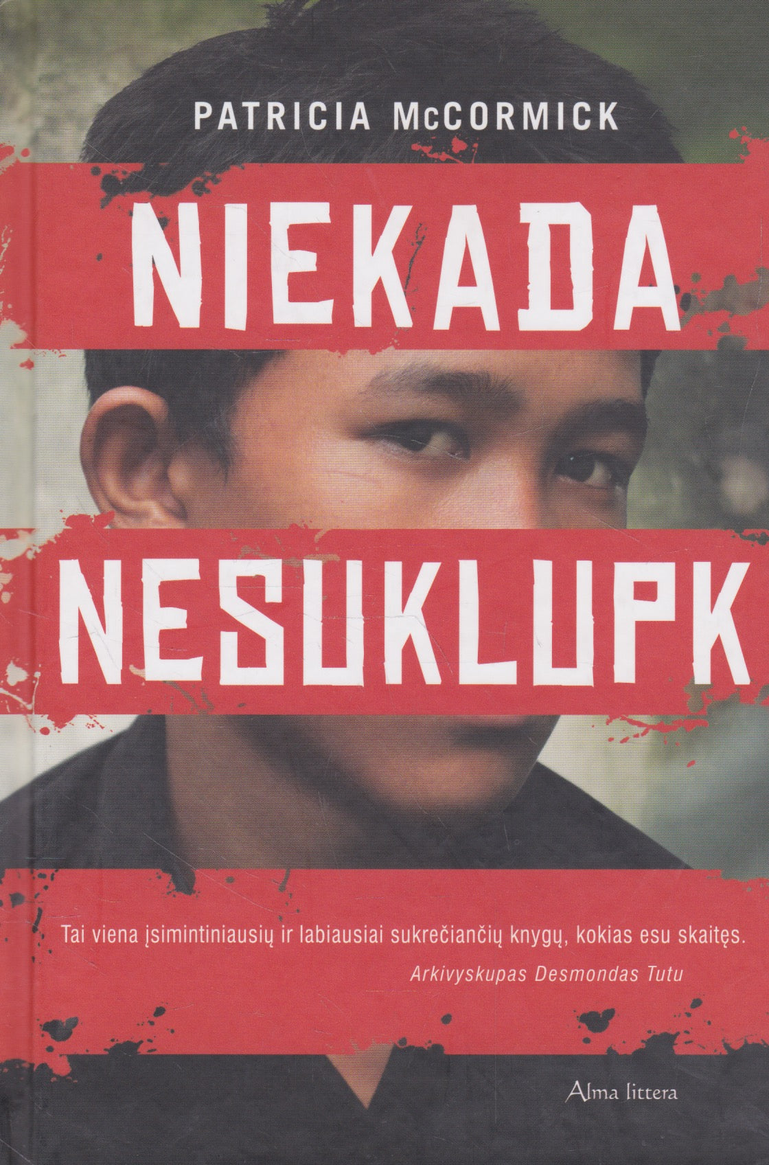 Patricia McCormick - Niekada nesuklupk