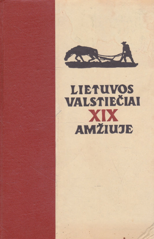 J. Jurginis - Lietuvos valstiečiai XIX amžiuje (žr. būklę)