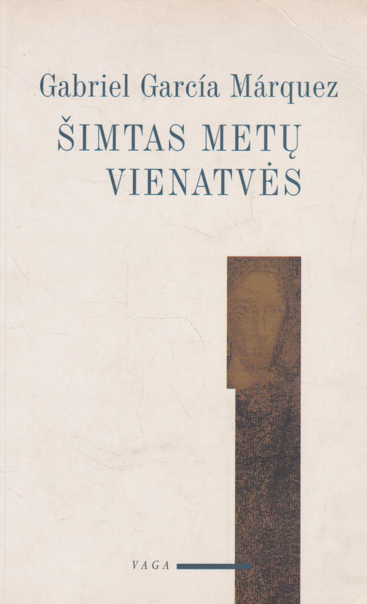 Gabriel Garcia Marquez - Šimtas metų vienatvės
