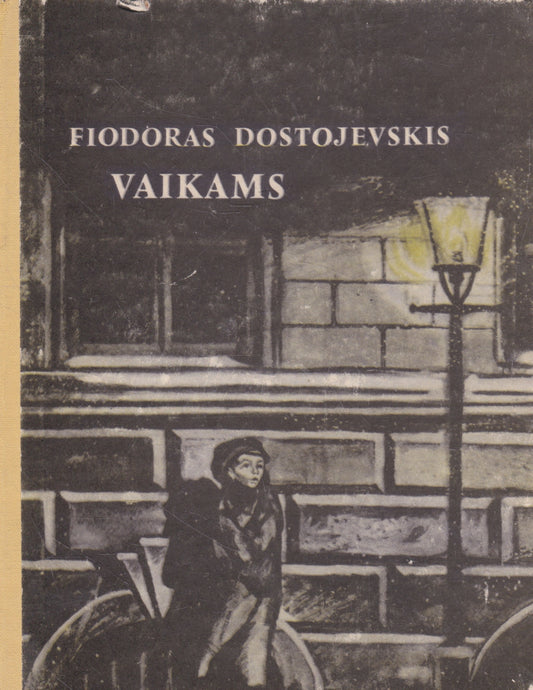 F. Dostojevskis - Vaikams